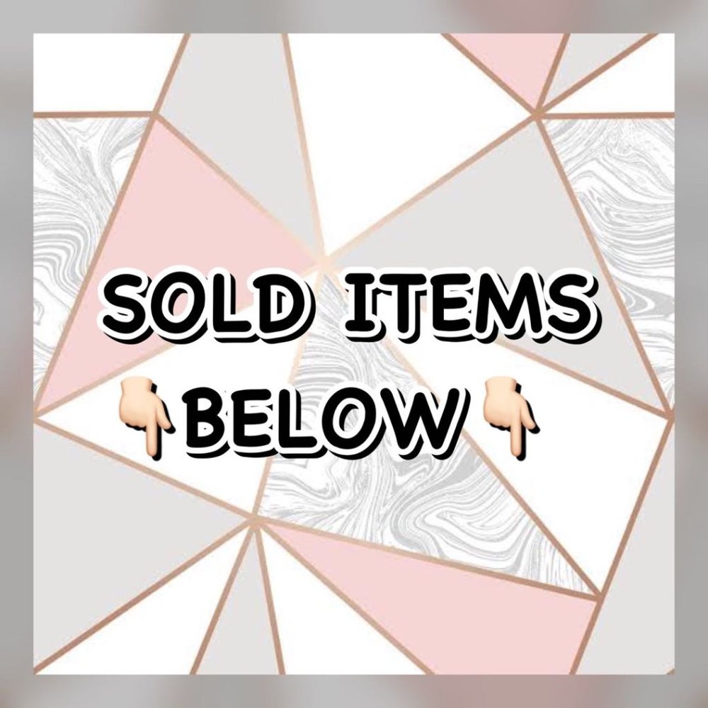 Sold Items Below